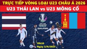 Phân tích trận đấu: U23 Thái Lan – U23 Mông Cổ, Voi chiến thị uy